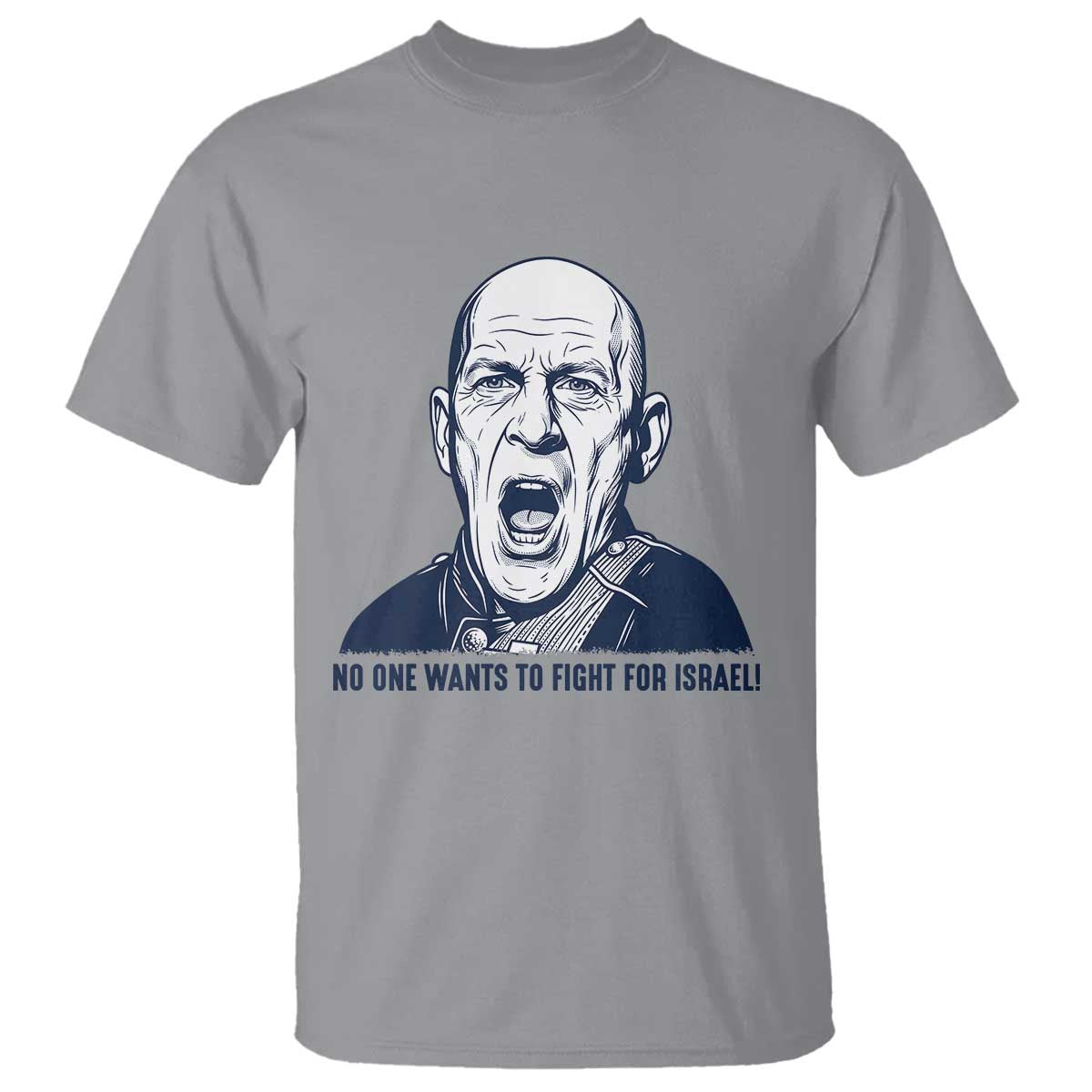 No One Wants To Fight For Israel T Shirt Marine Veteran America First Anti War TS14 Sport Gray Print Your Wear