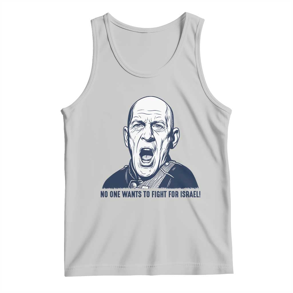No One Wants To Fight For Israel Tank Top Marine Veteran America First Anti War TS14 Ash Print Your Wear