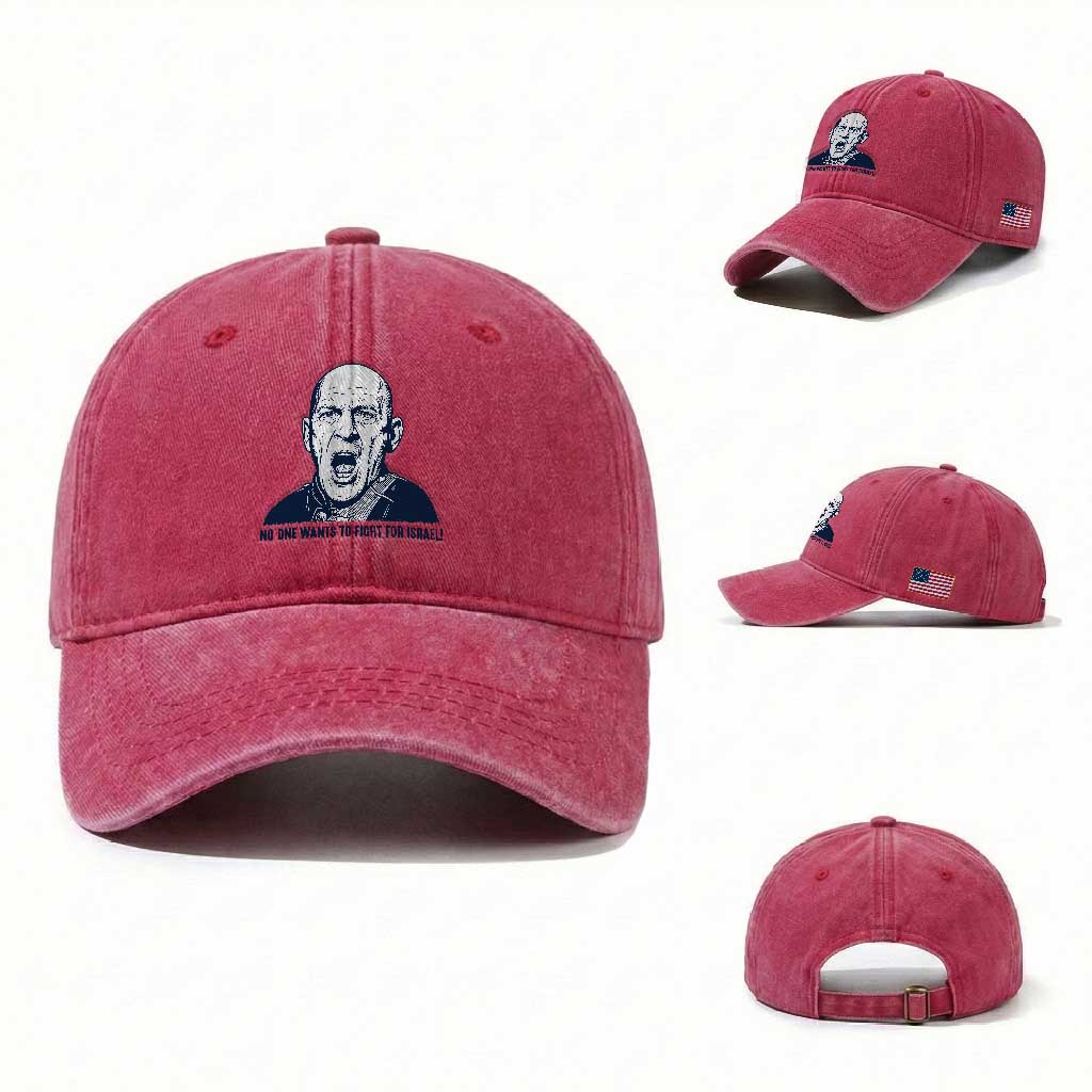 No One Wants To Fight For Israel Washed Cotton Baseball Cap Marine Veteran America First Anti War TS14 Washed Cap Universal Fit Red Print Your Wear