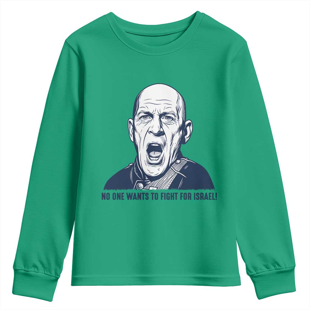 No One Wants To Fight For Israel Youth Sweatshirt Marine Veteran America First Anti War TS14 Irish Green Print Your Wear