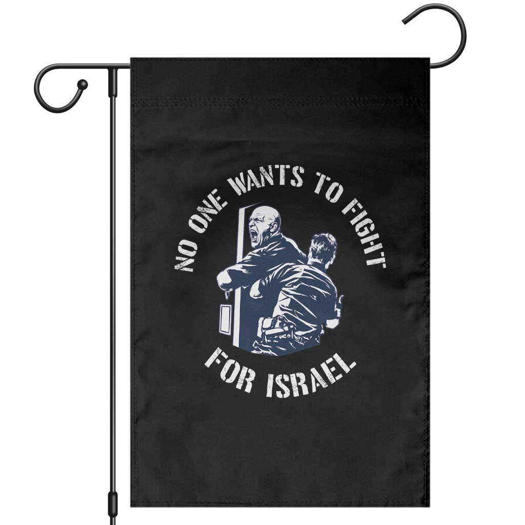 No One Wants To Fight For Israel Garden Flag Marine Veteran Anti War America First Statement TS14 Black Print Your Wear