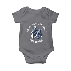 No One Wants To Fight For Israel Baby Onesie Marine Veteran Anti War America First Statement TS14 Charcoal Print Your Wear