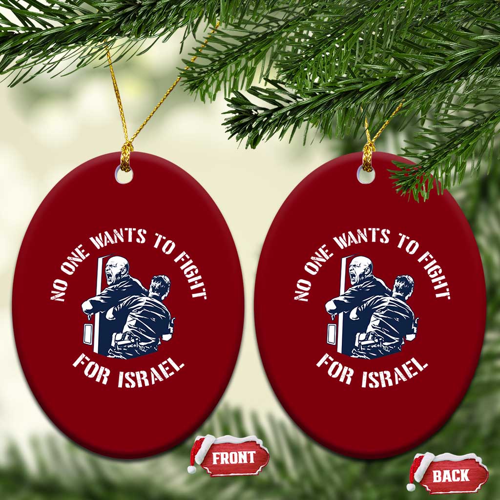 No One Wants To Fight For Israel Ceramic Ornament Marine Veteran Anti War America First Statement TS14 Print Your Wear