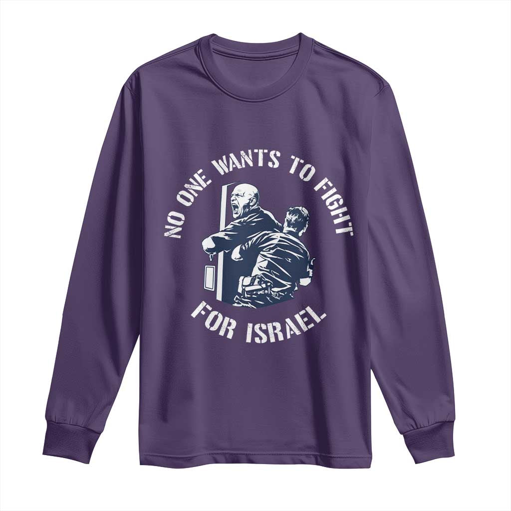 No One Wants To Fight For Israel Long Sleeve Shirt Marine Veteran Anti War America First Statement TS14 Purple Print Your Wear