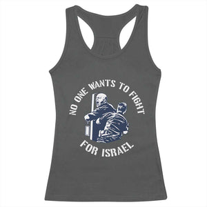 No One Wants To Fight For Israel Racerback Tank Top Marine Veteran Anti War America First Statement TS14 Dark Heather Print Your Wear