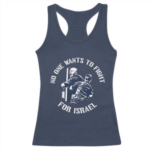 No One Wants To Fight For Israel Racerback Tank Top Marine Veteran Anti War America First Statement TS14 Navy Print Your Wear