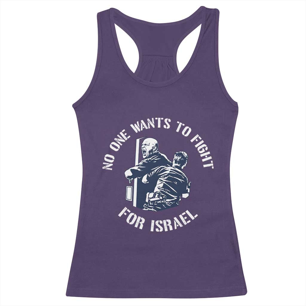 No One Wants To Fight For Israel Racerback Tank Top Marine Veteran Anti War America First Statement TS14 Purple Print Your Wear