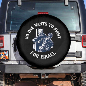 No One Wants To Fight For Israel Spare Tire Cover Marine Veteran Anti War America First Statement TS14 No hole Black Print Your Wear