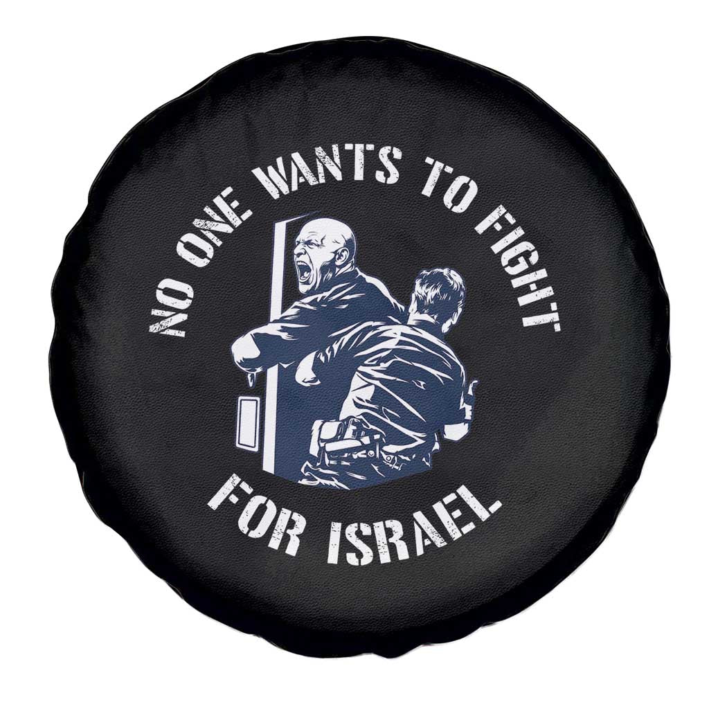 No One Wants To Fight For Israel Spare Tire Cover Marine Veteran Anti War America First Statement TS14 Print Your Wear