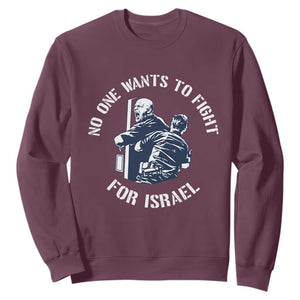 No One Wants To Fight For Israel Sweatshirt Marine Veteran Anti War America First Statement TS14 Maroon Print Your Wear