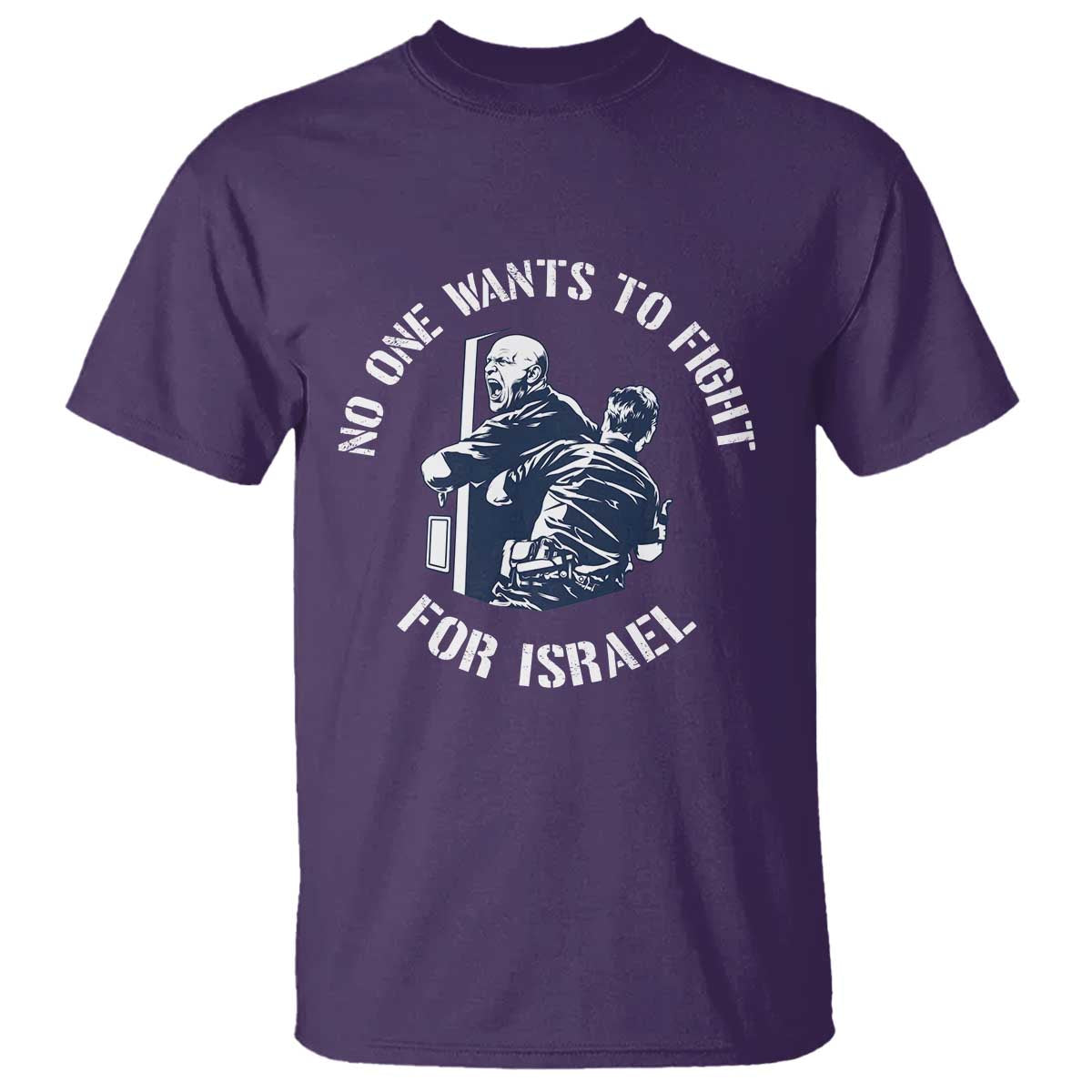 No One Wants To Fight For Israel T Shirt Marine Veteran Anti War America First Statement TS14 Purple Print Your Wear