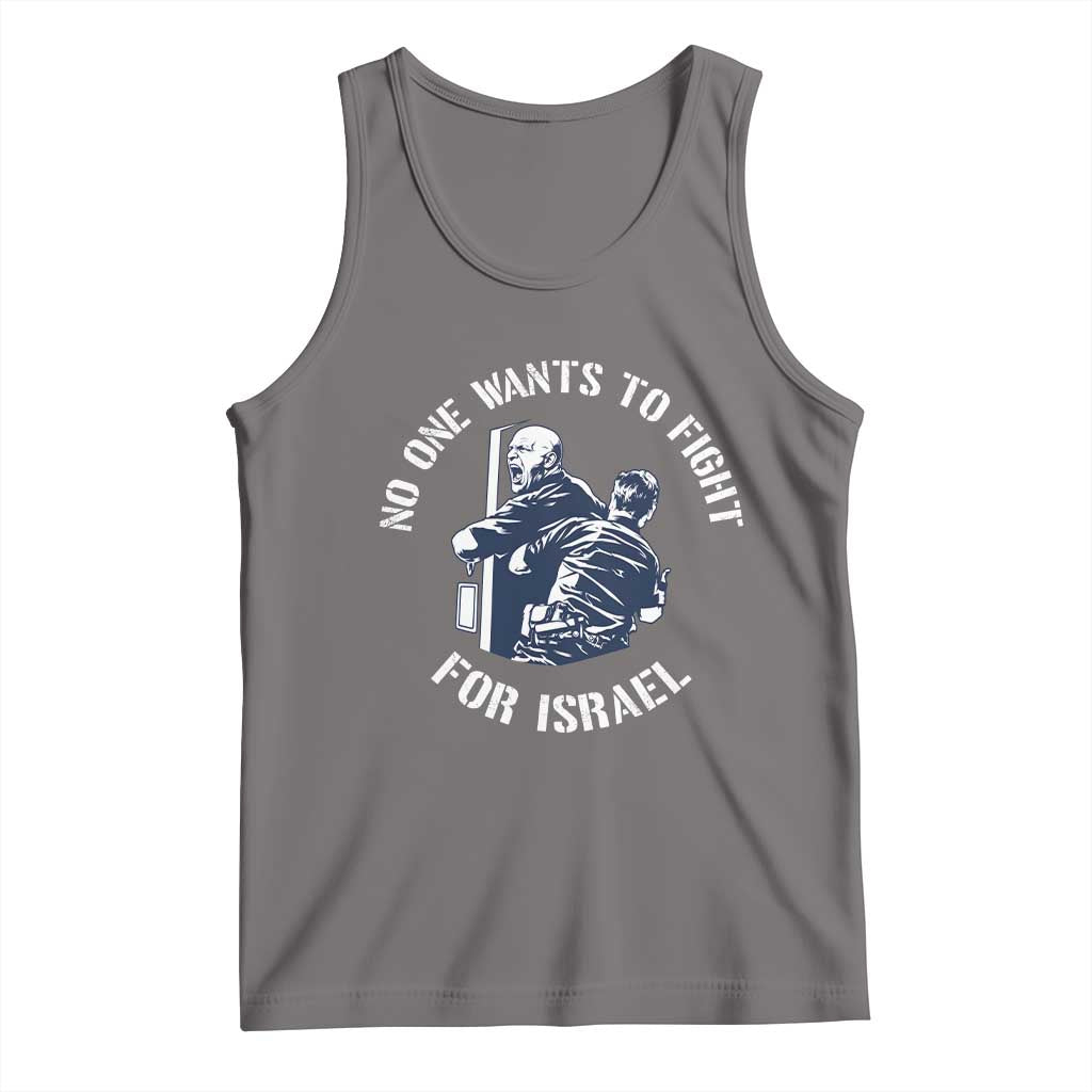 No One Wants To Fight For Israel Tank Top Marine Veteran Anti War America First Statement TS14 Deep Heather Print Your Wear