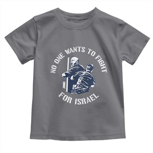 No One Wants To Fight For Israel Toddler T Shirt Marine Veteran Anti War America First Statement TS14 Charcoal Print Your Wear