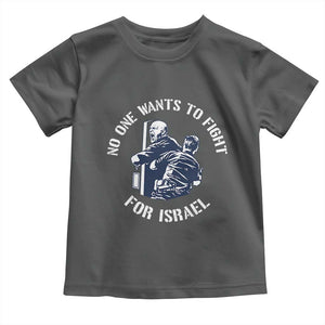 No One Wants To Fight For Israel Toddler T Shirt Marine Veteran Anti War America First Statement TS14 Dark Heather Print Your Wear
