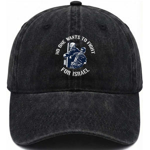 No One Wants To Fight For Israel Washed Cotton Baseball Cap Marine Veteran Anti War America First Statement TS14 Washed Cap Universal Fit Black Print Your Wear