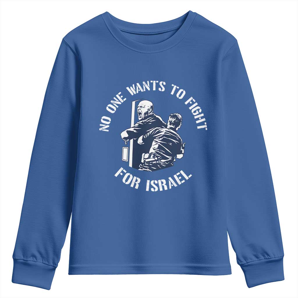 No One Wants To Fight For Israel Youth Sweatshirt Marine Veteran Anti War America First Statement TS14 Royal Blue Print Your Wear