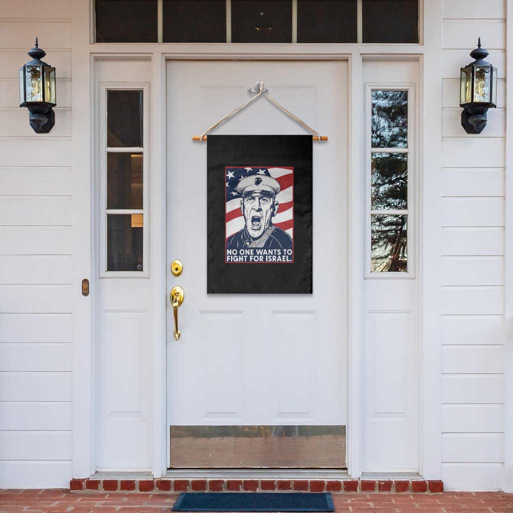 No One Wants To Fight For Israel Garden Flag US Marine Veteran Anti War TS14 Print Your Wear