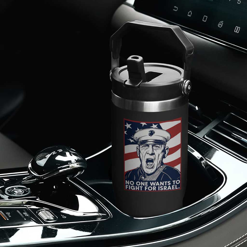 No One Wants To Fight For Israel Flip Straw Tumbler US Marine Veteran Anti War TS14 Print Your Wear