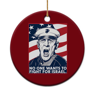 No One Wants To Fight For Israel Ceramic Ornament US Marine Veteran Anti War TS14 1pc Red Print Your Wear