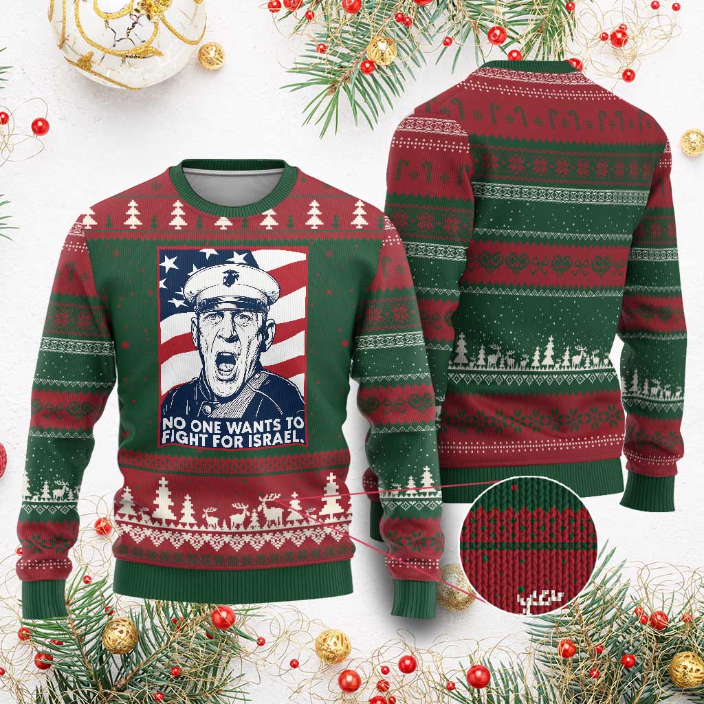 No One Wants To Fight For Israel Ugly Christmas Sweater US Marine Veteran Anti War TS14 Red Green Print Your Wear