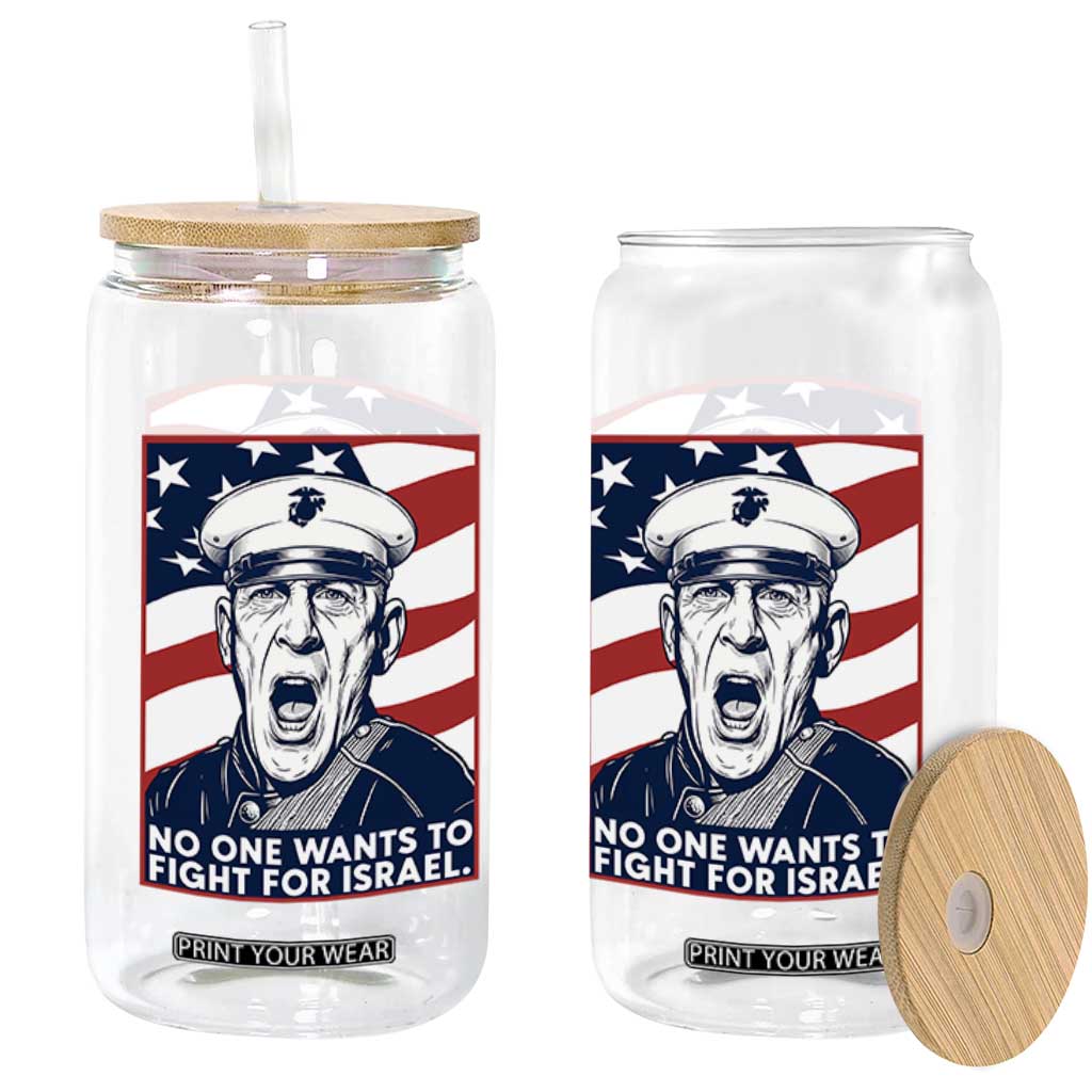 No One Wants To Fight For Israel Glass Can US Marine Veteran Anti War TS14 Print Your Wear