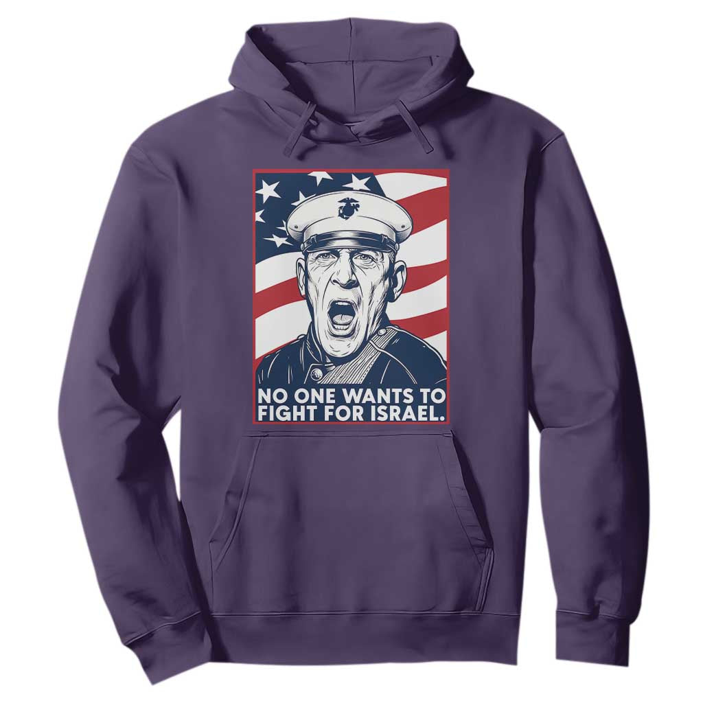 No One Wants To Fight For Israel Hoodie US Marine Veteran Anti War TS14 Purple Print Your Wear