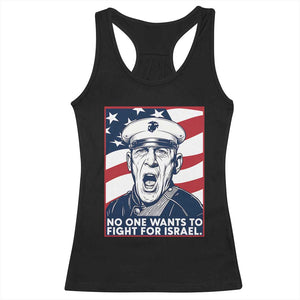 No One Wants To Fight For Israel Racerback Tank Top US Marine Veteran Anti War TS14 Black Print Your Wear