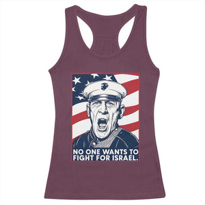 No One Wants To Fight For Israel Racerback Tank Top US Marine Veteran Anti War TS14 Maroon Print Your Wear