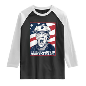 No One Wants To Fight For Israel Raglan Shirt US Marine Veteran Anti War TS14 Black White Print Your Wear