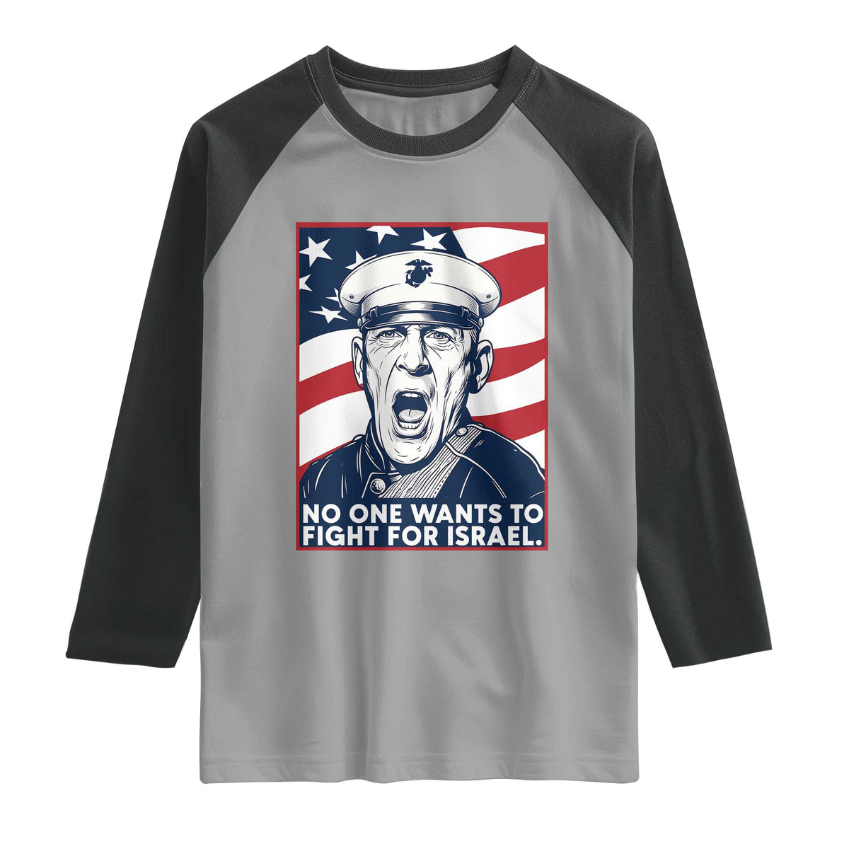 No One Wants To Fight For Israel Raglan Shirt US Marine Veteran Anti War TS14 Sport Gray Black Print Your Wear