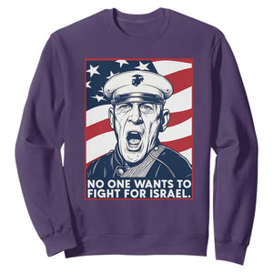 No One Wants To Fight For Israel Sweatshirt US Marine Veteran Anti War TS14 Purple Print Your Wear
