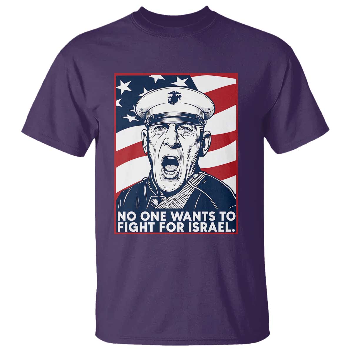 No One Wants To Fight For Israel T Shirt US Marine Veteran Anti War TS14 Purple Print Your Wear
