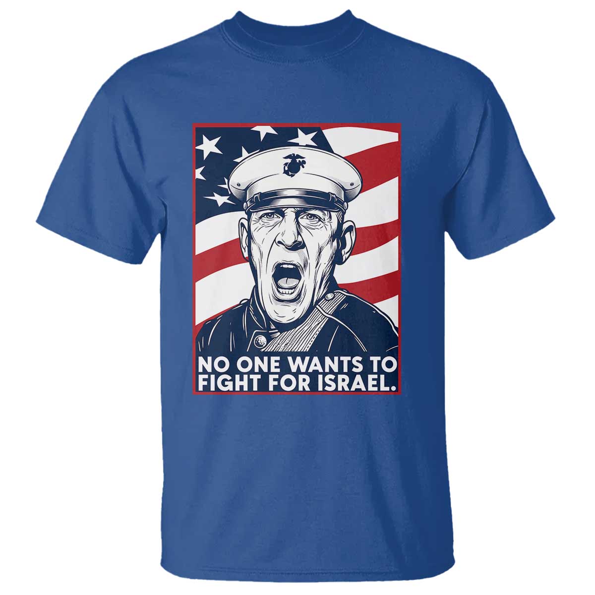 No One Wants To Fight For Israel T Shirt US Marine Veteran Anti War TS14 Royal Blue Print Your Wear