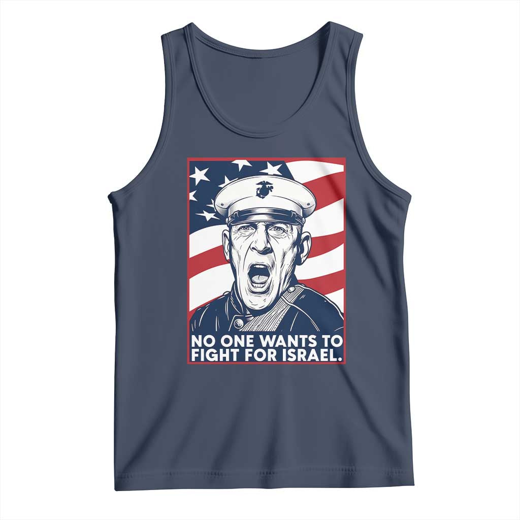 No One Wants To Fight For Israel Tank Top US Marine Veteran Anti War TS14 Navy Print Your Wear