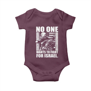 No One Wants To Fight For Israel Baby Onesie US Marine Veteran Anti War America First TS14 Maroon Print Your Wear