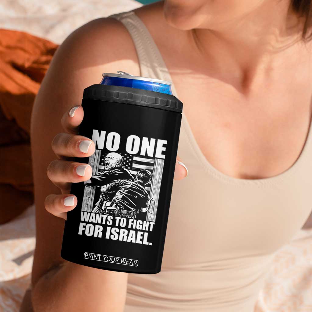 No One Wants To Fight For Israel 4 in 1 Can Cooler Tumbler US Marine Veteran Anti War America First TS14 Print Your Wear