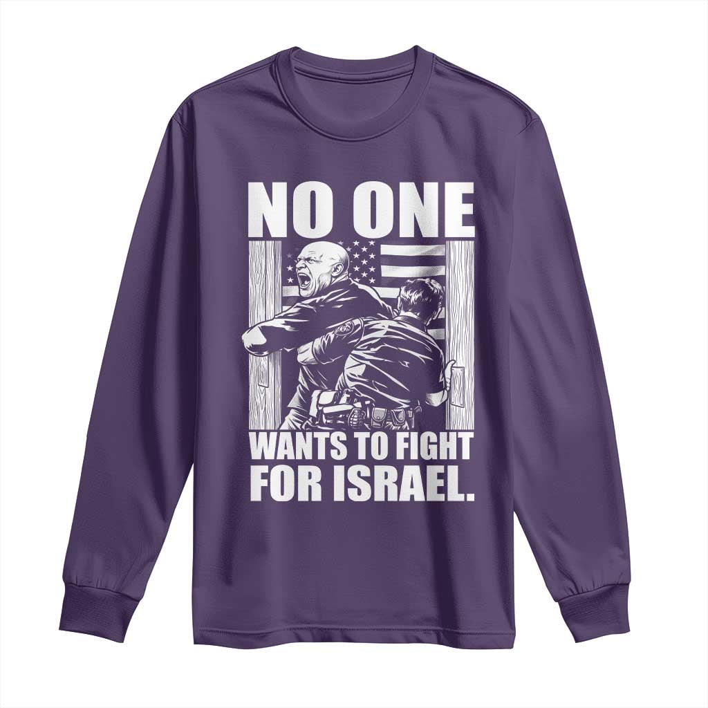 No One Wants To Fight For Israel Long Sleeve Shirt US Marine Veteran Anti War America First TS14 Purple Print Your Wear