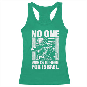 No One Wants To Fight For Israel Racerback Tank Top US Marine Veteran Anti War America First TS14 Irish Green Print Your Wear