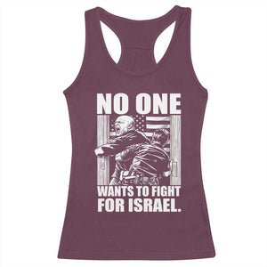 No One Wants To Fight For Israel Racerback Tank Top US Marine Veteran Anti War America First TS14 Maroon Print Your Wear