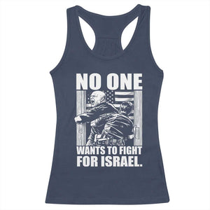 No One Wants To Fight For Israel Racerback Tank Top US Marine Veteran Anti War America First TS14 Navy Print Your Wear