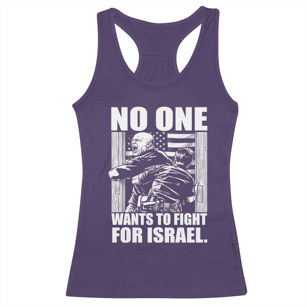 No One Wants To Fight For Israel Racerback Tank Top US Marine Veteran Anti War America First TS14 Purple Print Your Wear
