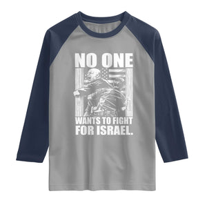 No One Wants To Fight For Israel Raglan Shirt US Marine Veteran Anti War America First TS14 Sport Gray Navy Print Your Wear