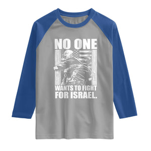 No One Wants To Fight For Israel Raglan Shirt US Marine Veteran Anti War America First TS14 Sport Gray Royal Print Your Wear