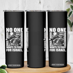 No One Wants To Fight For Israel Skinny Tumbler US Marine Veteran Anti War America First TS14 Print Your Wear