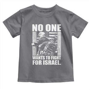 No One Wants To Fight For Israel Toddler T Shirt US Marine Veteran Anti War America First TS14 Charcoal Print Your Wear