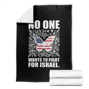 No One Wants To Fight For Israel Throw Blanket America First Anti War TS14 Black Print Your Wear