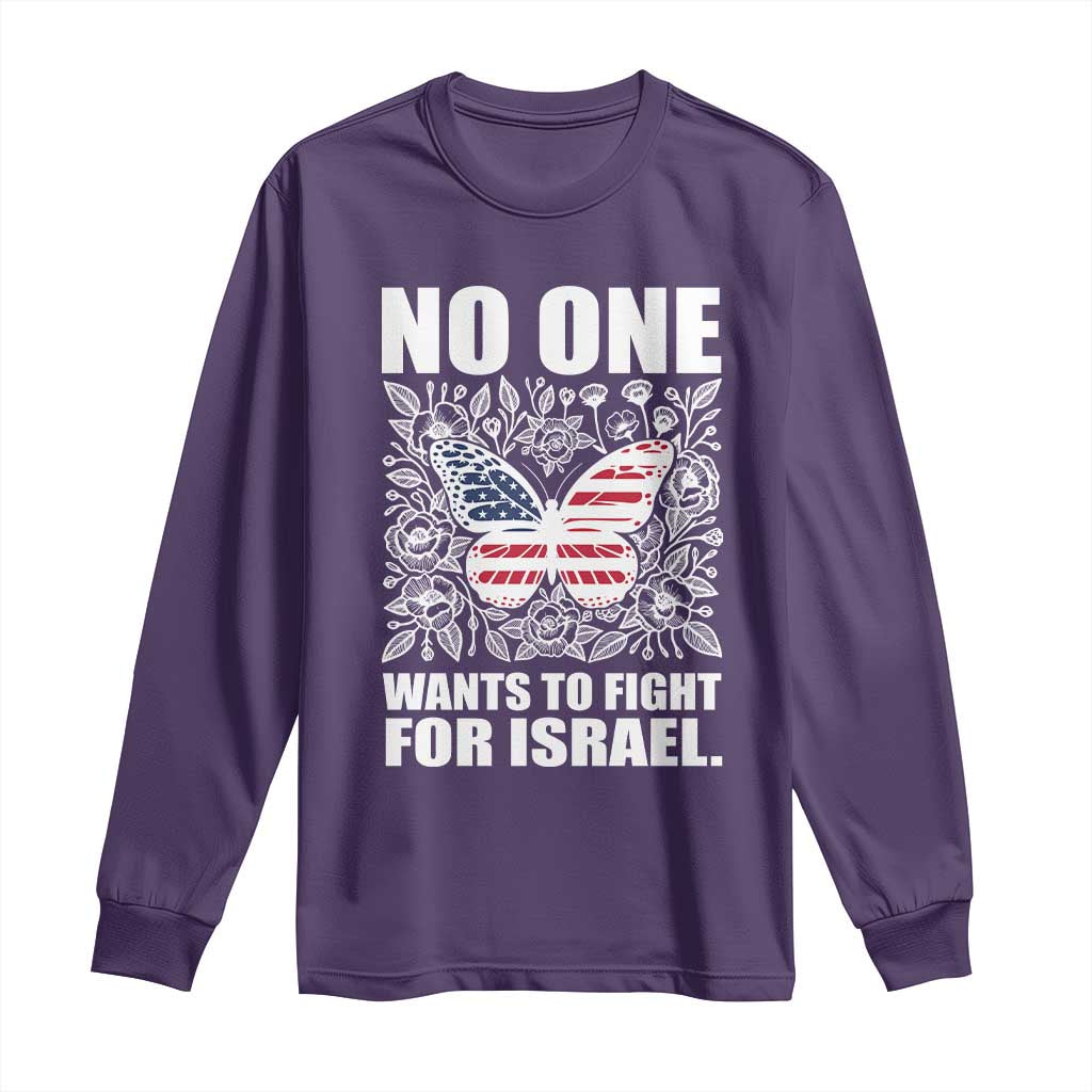 No One Wants To Fight For Israel Long Sleeve Shirt America First Anti War TS14 Purple Print Your Wear
