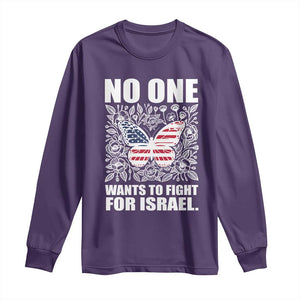 No One Wants To Fight For Israel Long Sleeve Shirt America First Anti War TS14 Purple Print Your Wear
