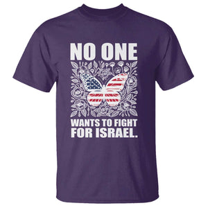 No One Wants To Fight For Israel T Shirt America First Anti War TS14 Purple Print Your Wear