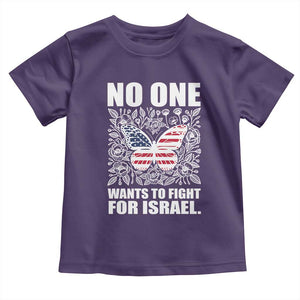 No One Wants To Fight For Israel Toddler T Shirt America First Anti War TS14 Purple Print Your Wear